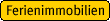 Zur Suche nach Ferienimmobilien