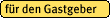 für den Gastgeber