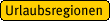 Zur Darstellung aller Urlaubsregionen